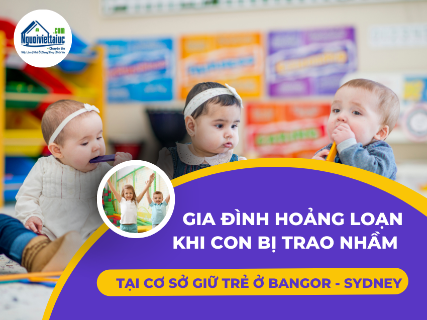 Sydney: Trẻ bị trao nhầm tại trung tâm giữ trẻ, gia đình hoả