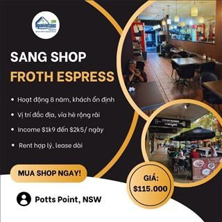 Sang shop Froth Espresso income ổn định, vị trí đẹp ở Potts Point